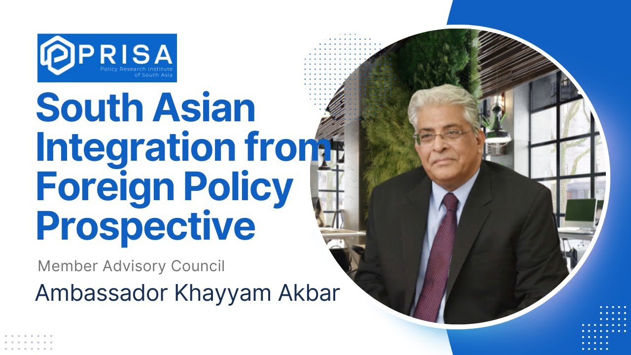 South Asian Integration from Foreign Policy Prospective