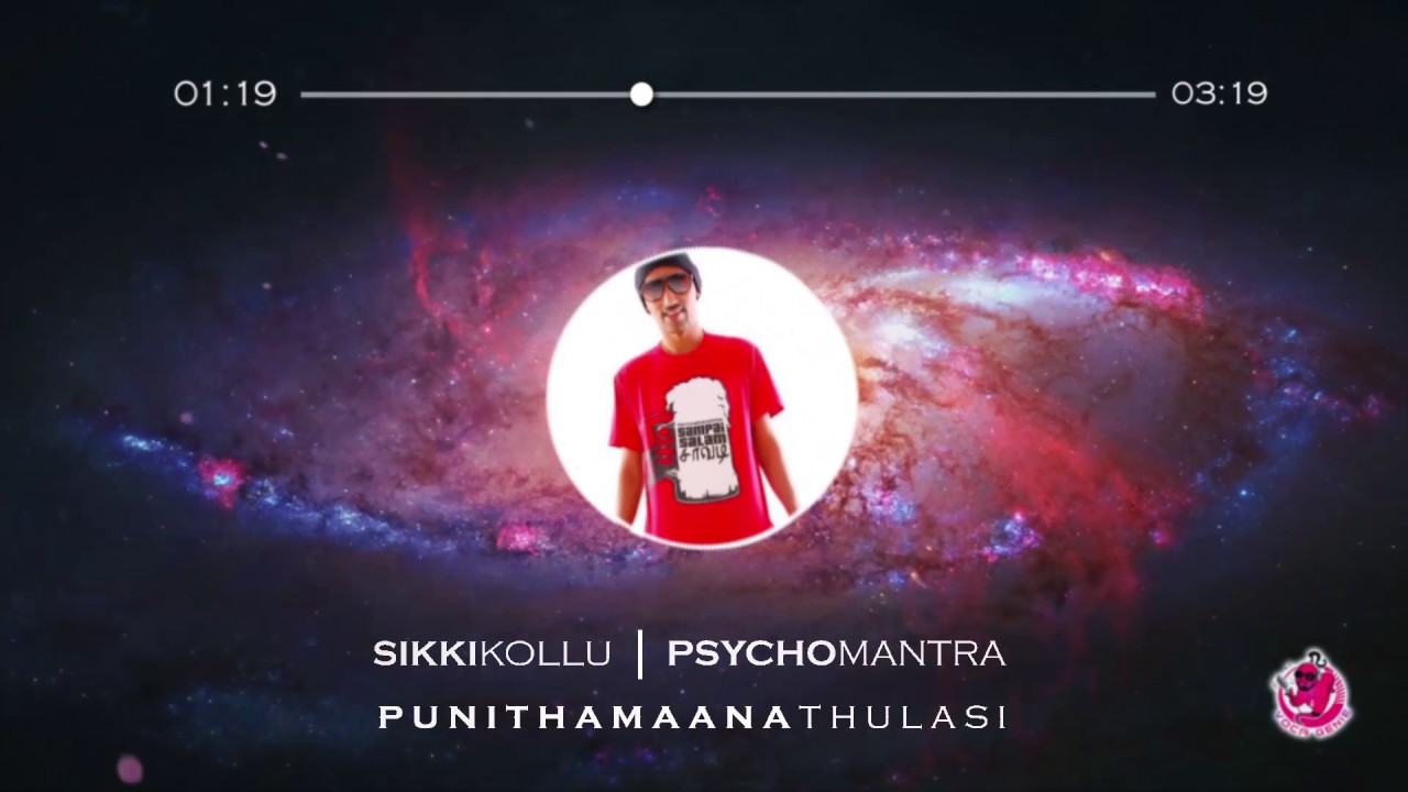 Psychomantra - Sikkikollu (Punithamaana Thulasi)