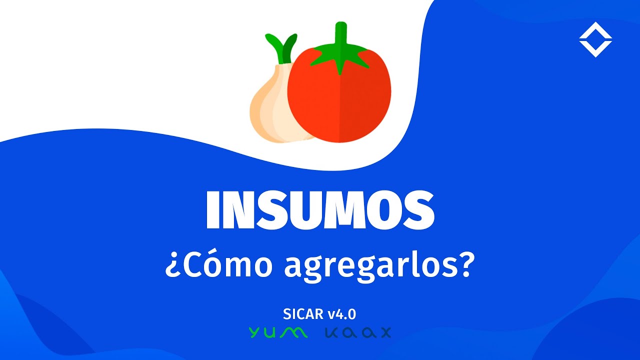 ¿Cómo agregar INSUMOS? SICAR Restaurantes V4.0