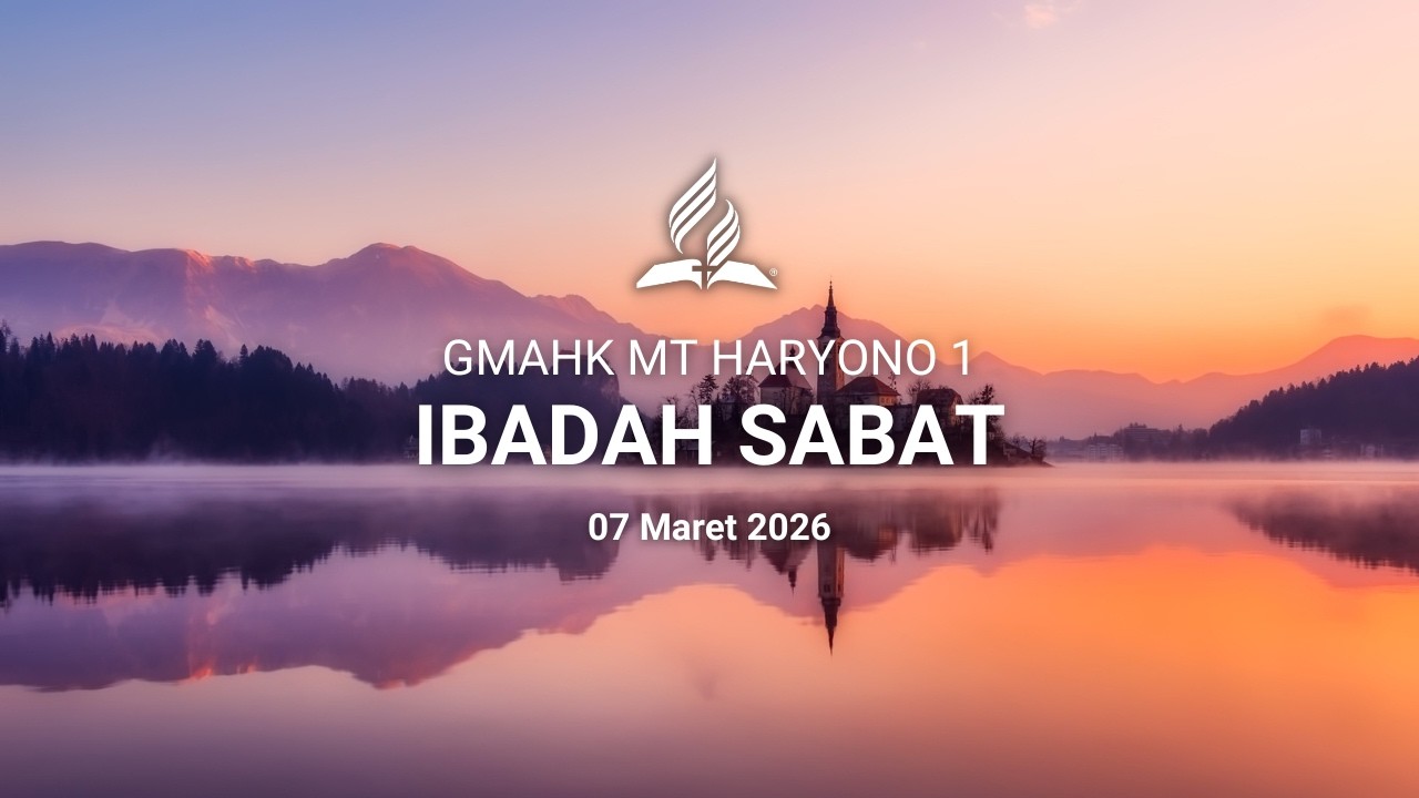 IBADAH SABAT JEMAAT MT HARYONO 1 JAKARTA - 07 Maret 2026