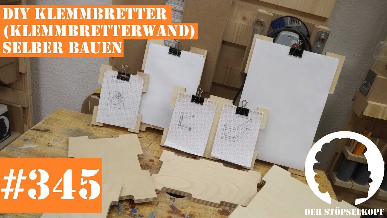 Der Stöpselkopf #345 DIY Klemmbretter einfach & schnell selber machen Klemmbretterwand (1/4 )