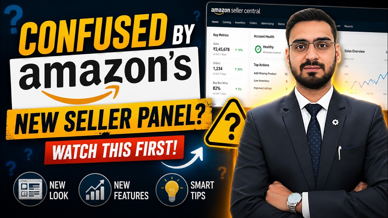 Confused by Amazon's New Seller Panel? Watch This First!