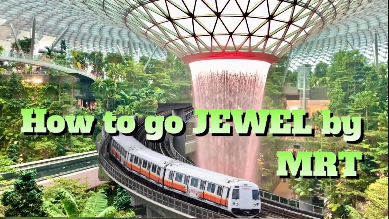 How to go Jewel Changi Airport by MRT