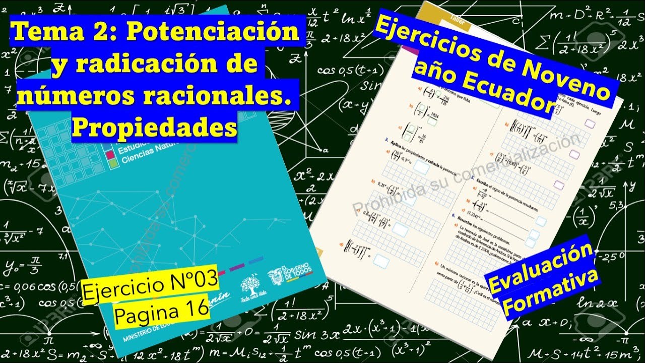 Potenciación y radicación de números racionales. Ejercicio Nº03-Libro de Noveno año Ecuador)Pagina16