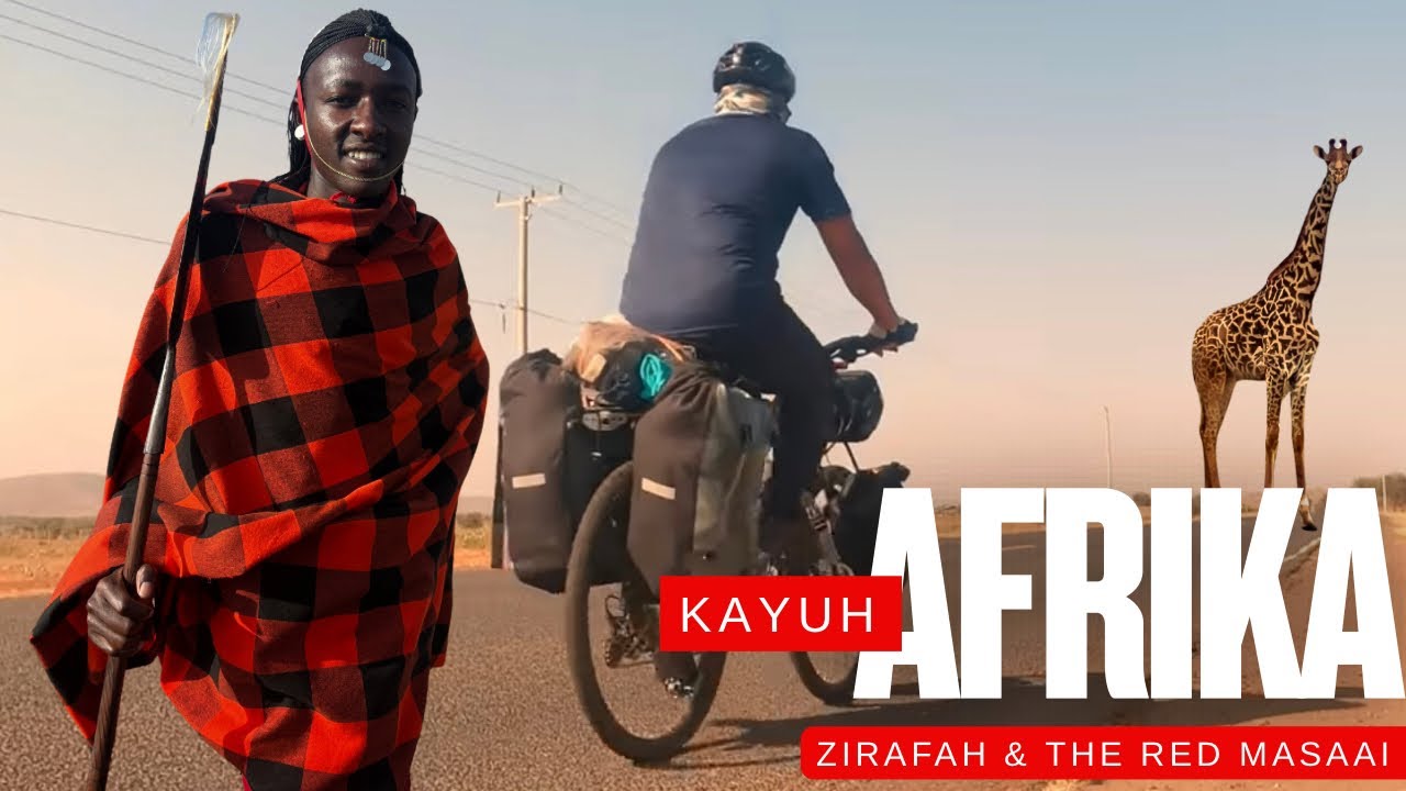 Kayuh Afrika:Jumpa ZIRAFAH kat tepi jalan!! RED MASAAI guna LEMBING jika diserang (Season IV: EP.14)