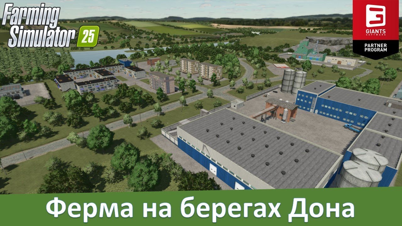 FS 25 Донской край - Обзор первой российской карты для 25-й фермы
