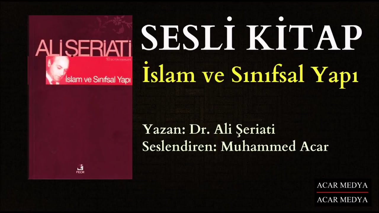 Ali Şeriati | İslam ve Sınıfsal Yapı | Sesli Kitap