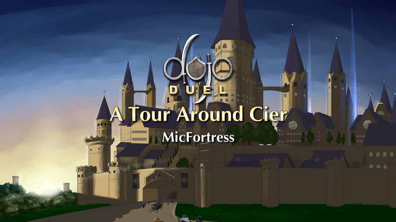 MicFortress - Tour Around Cier (Dojo Duels Lore)