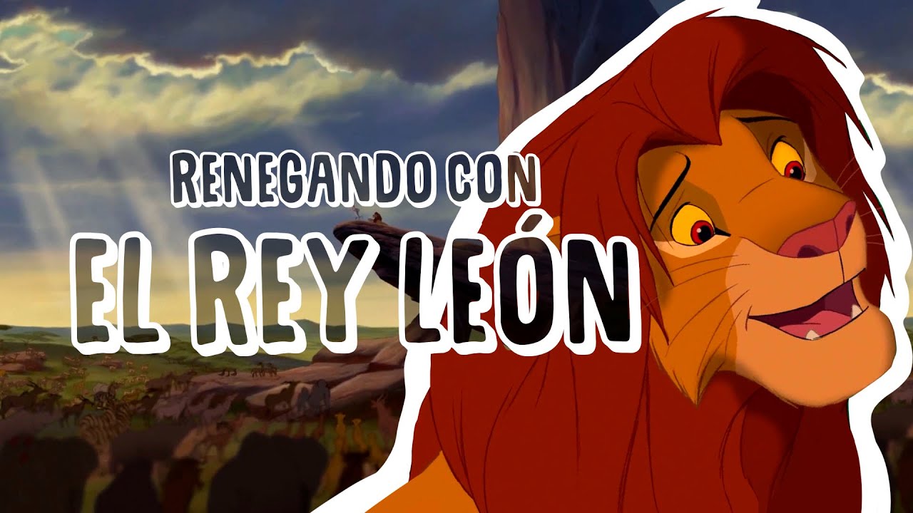 Renegando con El rey león | Resumen, crítica y opinión