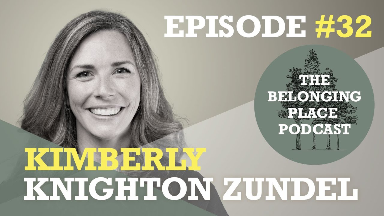 Episode 32 | Kimberly Knighton Zundel |