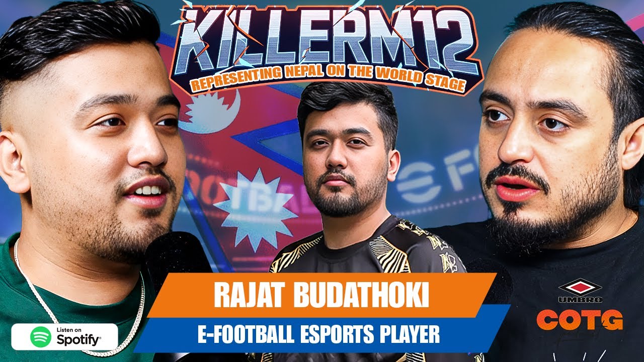 Representing Nepal on the Global Stage | Rajat Budathoki aka KILLERM12 | Colors Of The Game Ep.140