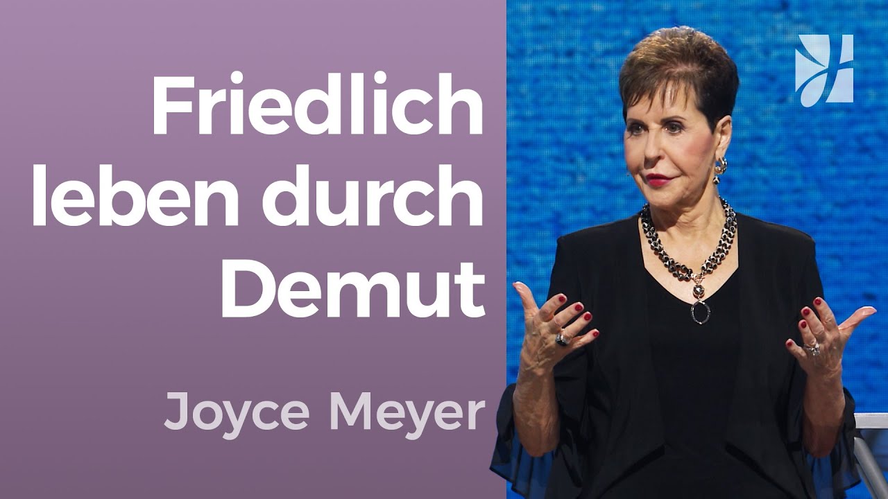 Weniger Streit, mehr LEBEN❤️ Wie Demut Beziehungen heilt – Joyce Meyer – Beziehungen gelingen lassen