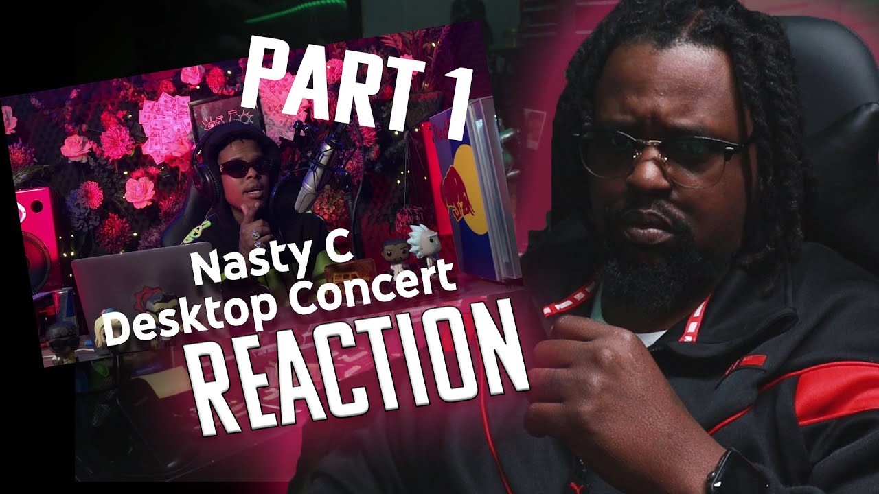 Nasty C Lockdown Desktop Concert Reaction Part 1