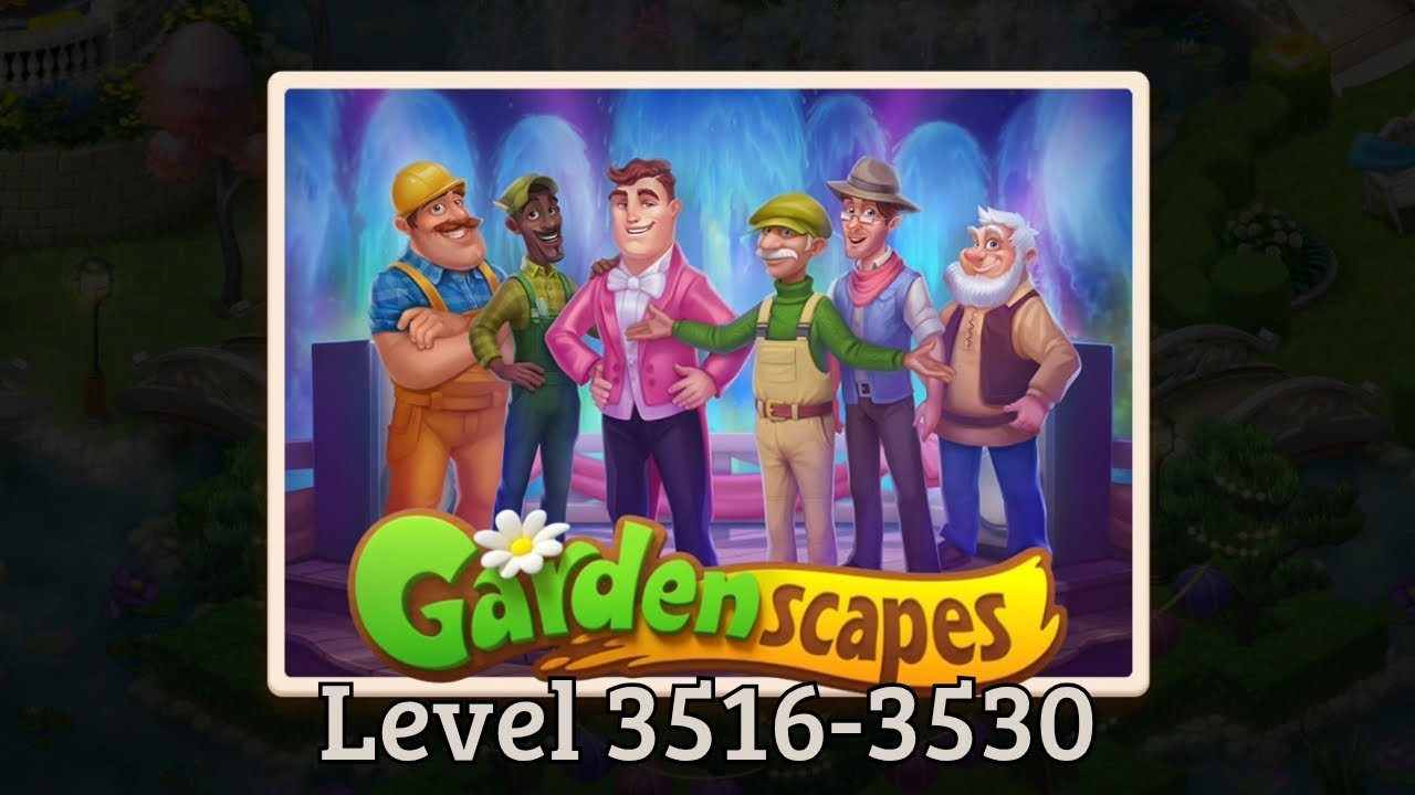 Gameplay Gardenscapes Level 3516-3530