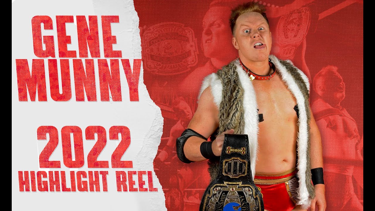 Gene Munny - 2022 Highlight Reel