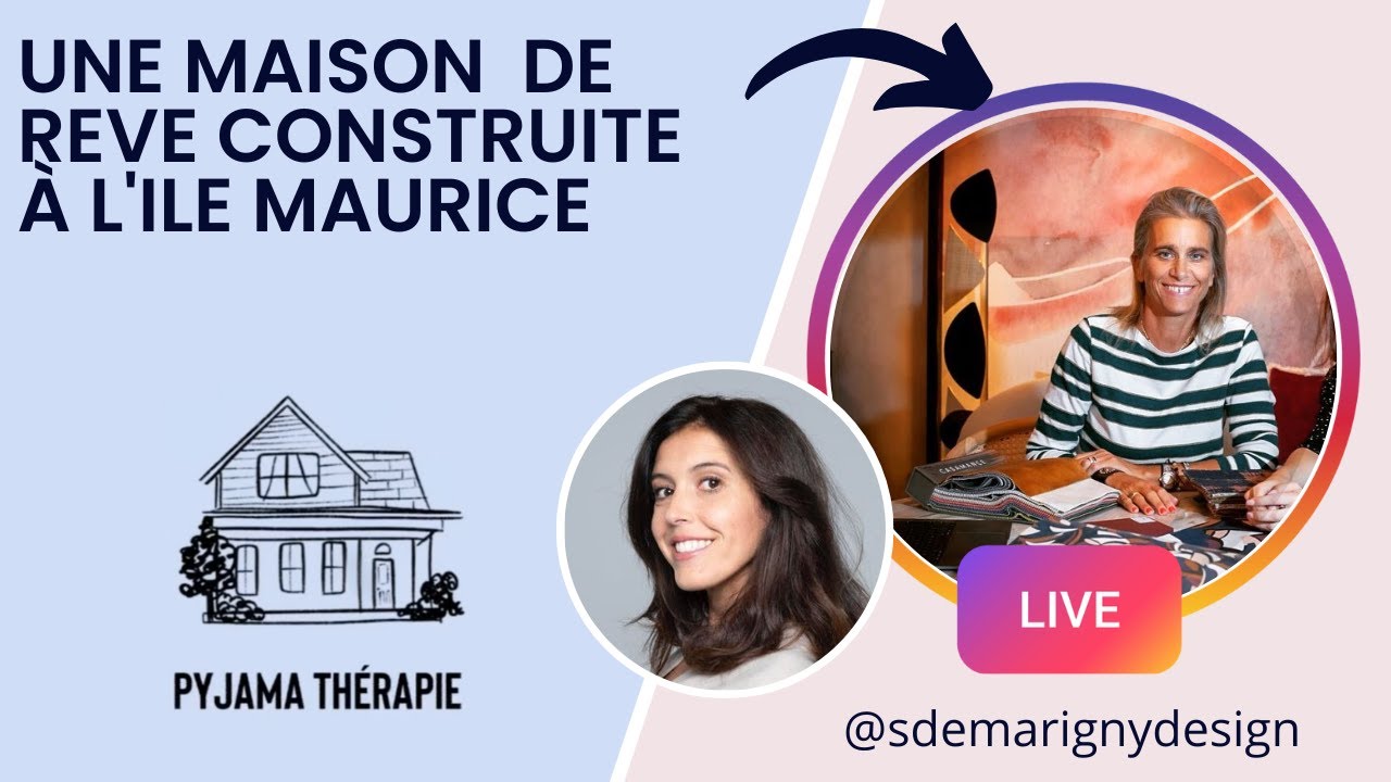 Une maison de rêve construite à l'ile Maurice  | Live chez Stéphanie @sedemarignydesign