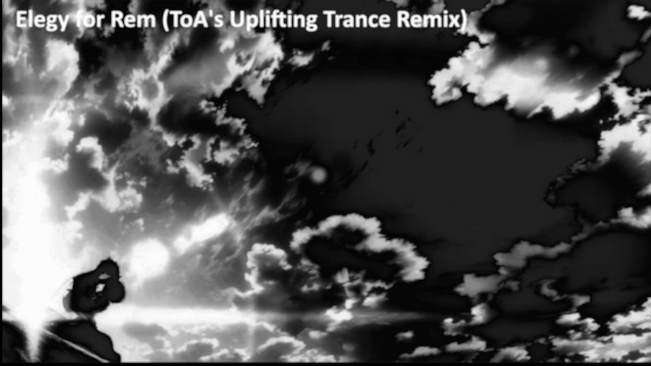 Elegy for Rem (ToA's Uplifting Trance Remix) - Re:Zero OST (Episode 15 )