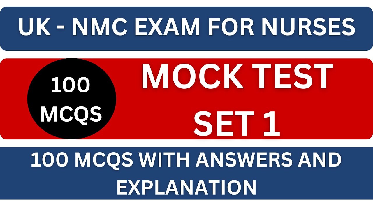 UK NMC CBT EXAM - 100 MCQS - SET 1 | UK NURSE | PRACTICE MCQ ANSWER