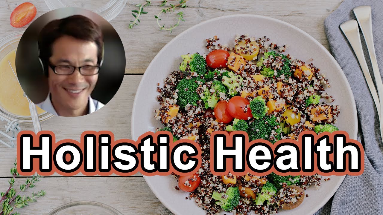 Holistic Health - Anthony Lim, M.D.