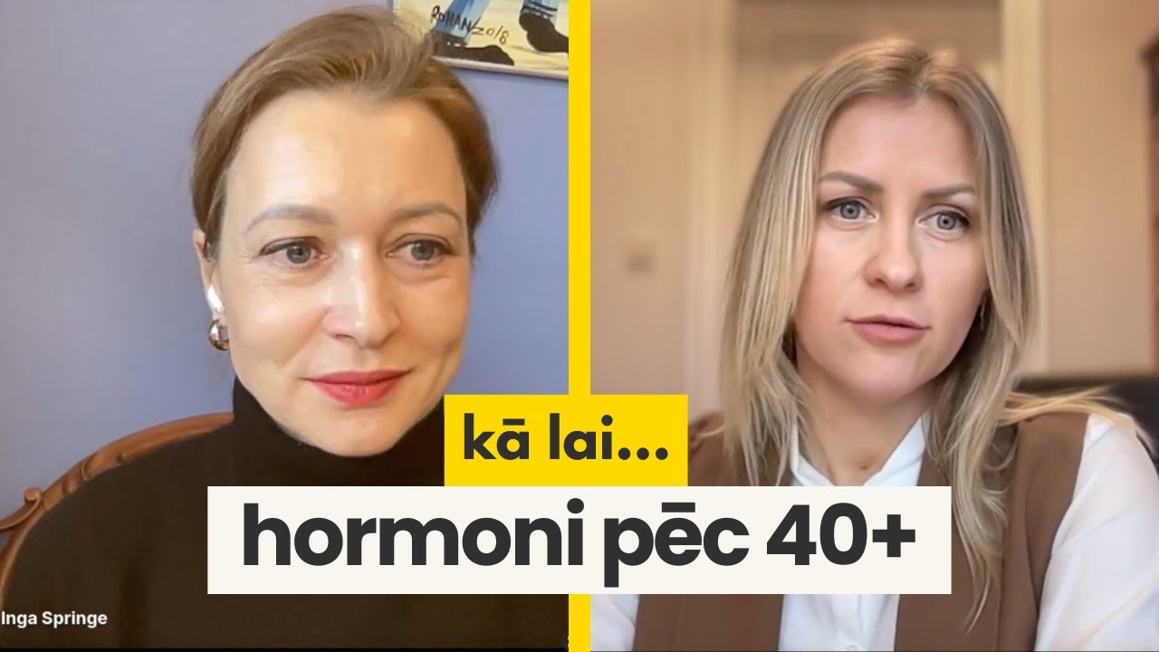 Ginekoloģe Ieva Erciņa: Kā lai... kādus hormonus lietot