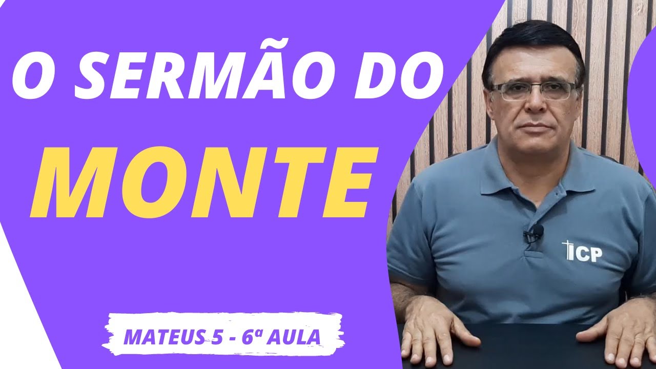 Mateus 5 - Estudando o sermão do monte.