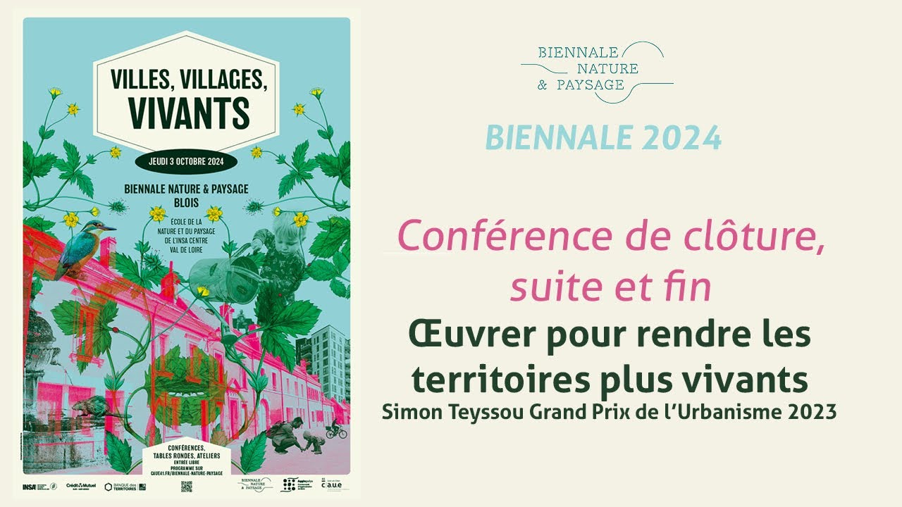 BIENNALE NATURE & PAYSAGE 2024 - 5 Conférence de clôture suite et fin