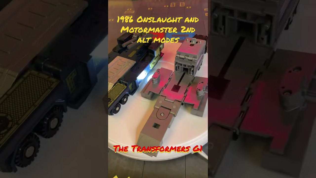 1986 Onslaught and Motormaster 2nd Alt Modes : The Transformers G1  