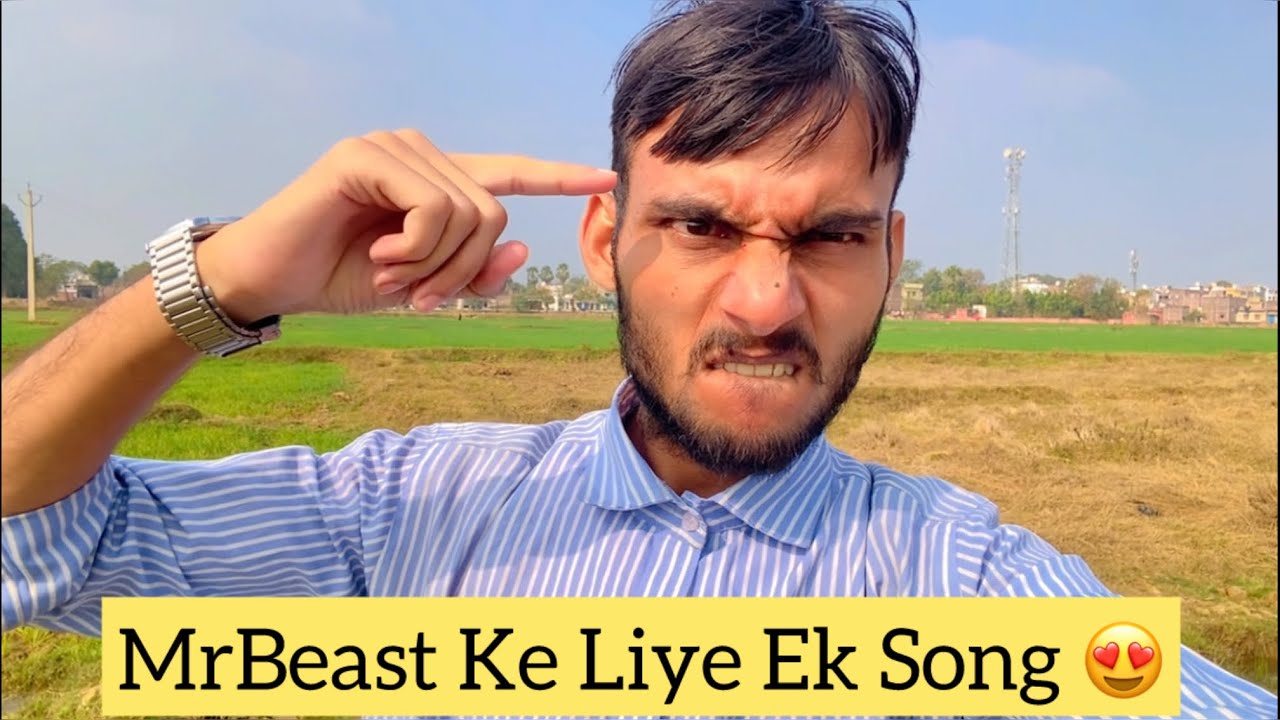 MrBeast Ke Liye Ek Song 😍