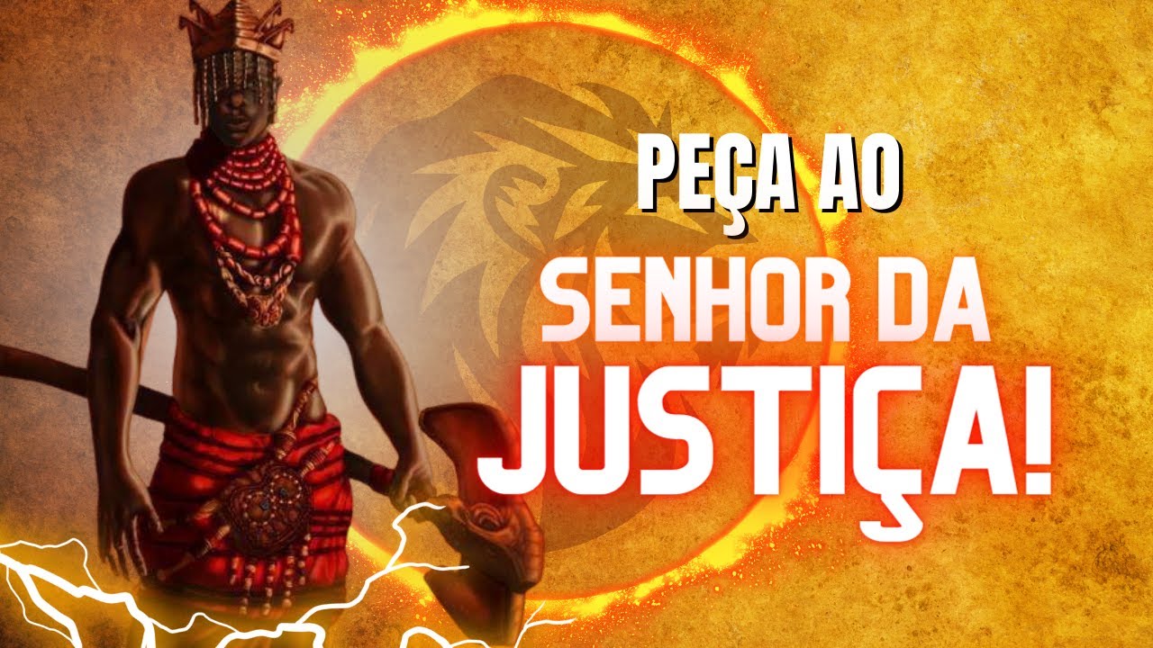 JUSTIÇA SERÁ FEITA! FORTÍSSIMA ORAÇÃO de XANGÔ para VENCER TODAS AS INJUSTIÇAS!