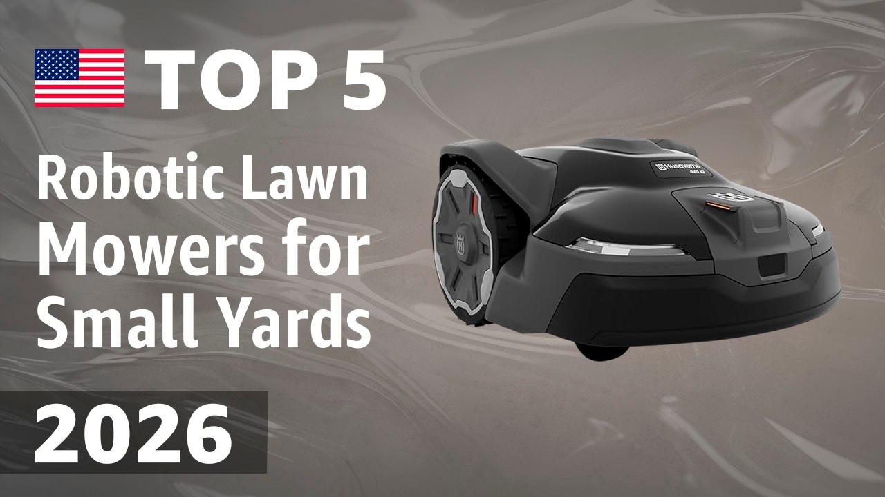 TOP&mdash;5. Best Robotic Lawn Mowers for Small Yards 2026