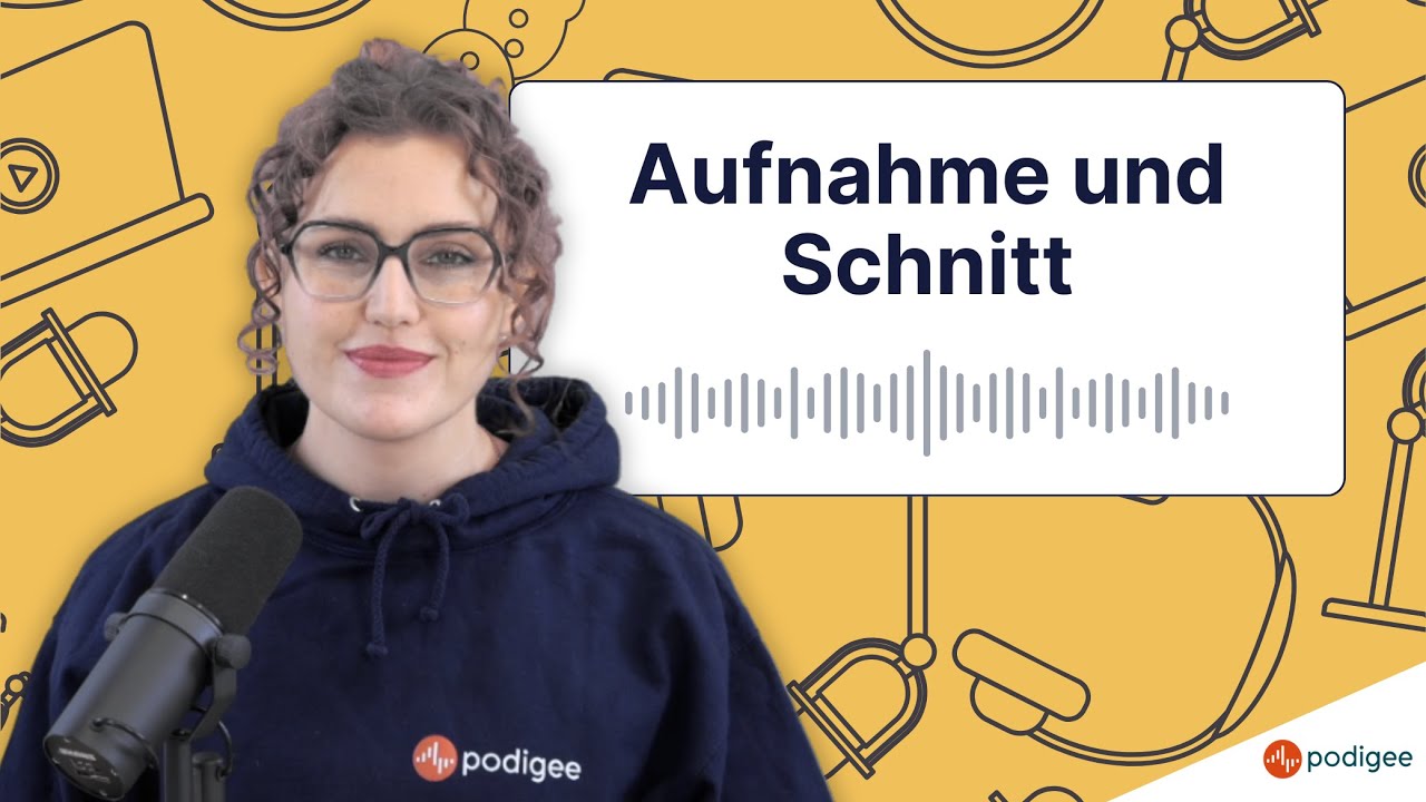 Podcast aufnehmen & schneiden wie ein Profi – So klingt dein Podcast richtig gut