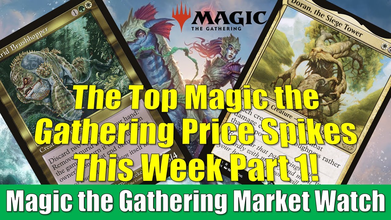 Magic the Gathering Market Watch: This Week's Biggest Price Spikes Including Doran the Siege Tower!