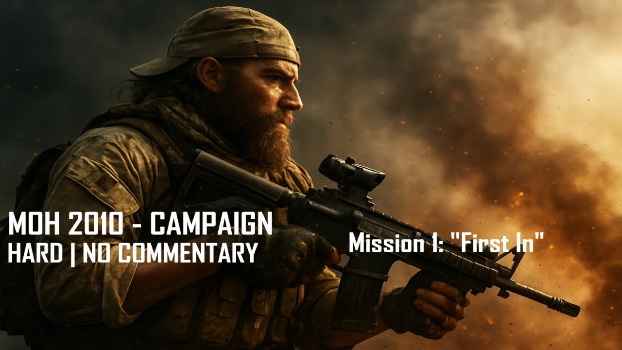Medal of Honor (2010) Campaign  – Mission 1: 