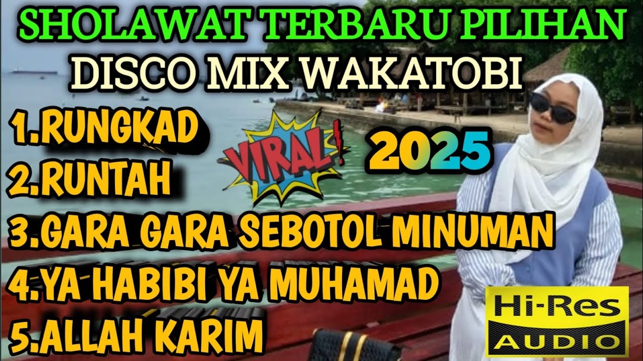SHOLAWAT TERBARU PILIHAN TERBAIK BEST 2025 DISCO MIX WAKATOBI VIRAL