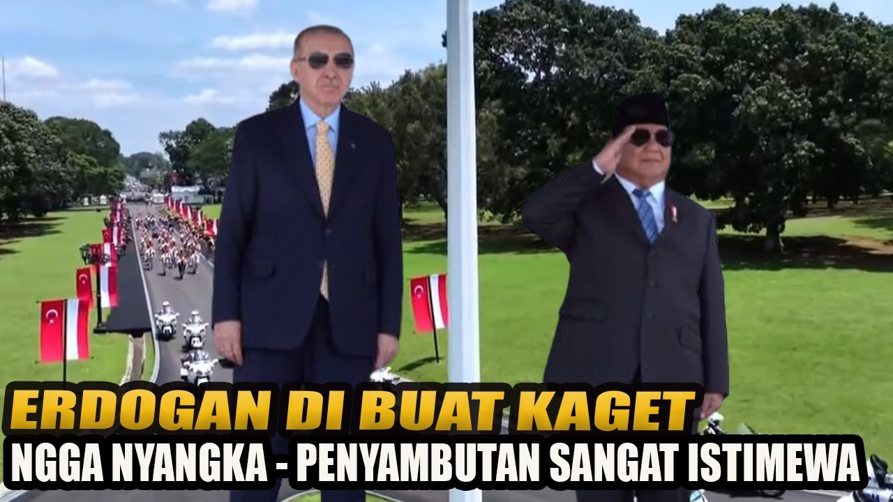 SPESIAL UNTUK ERDOGAN DARI PRESIDEN PRABOWO - 17 PENGAWAL MOGE  HINGGA 75 PASUKAN BERKUDA