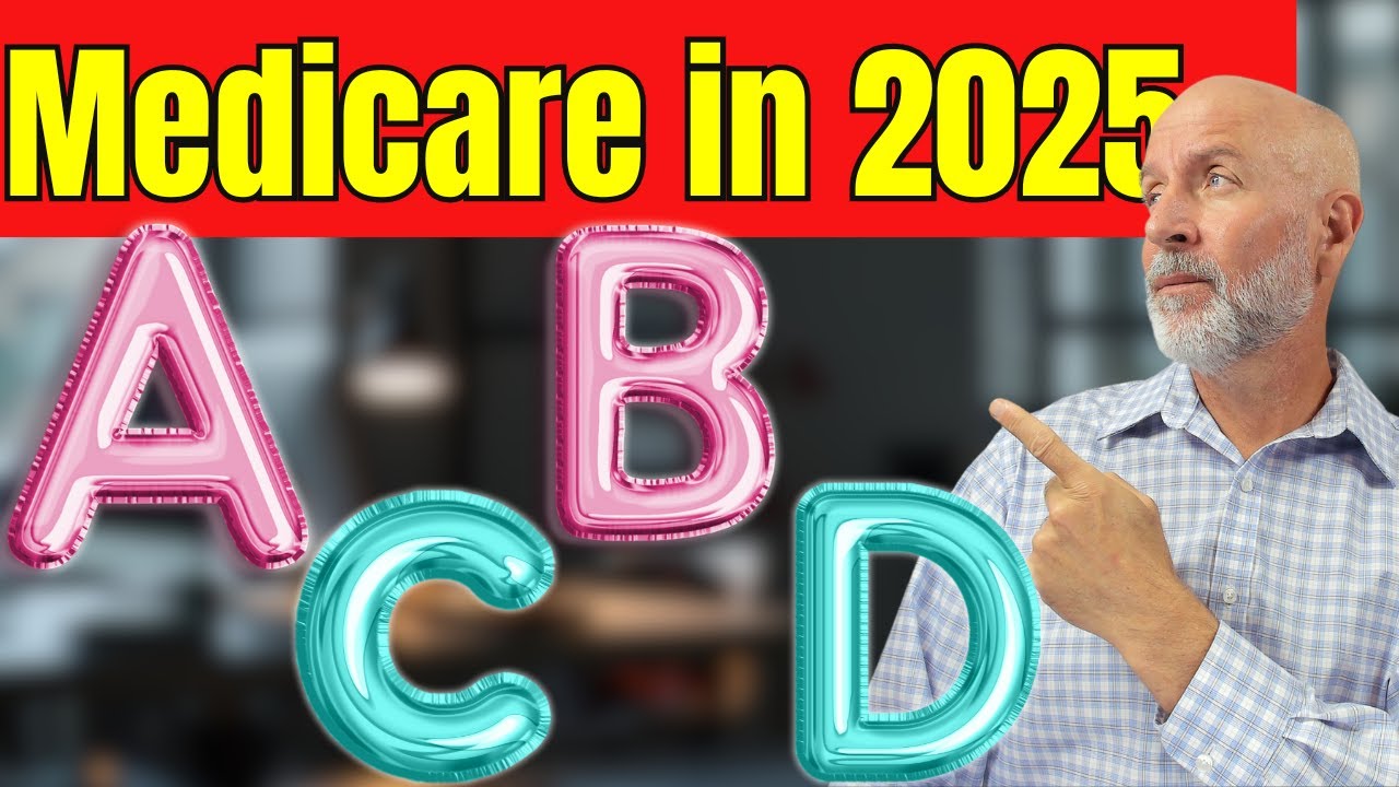 Medicare Part A, B, C, and D Explained SIMPLY in California!