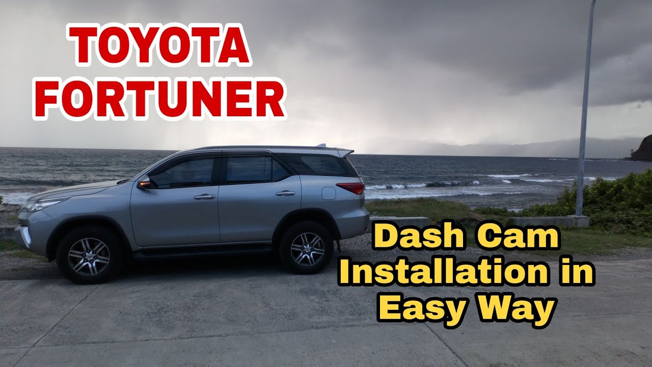 2021 TOYOTA FORTUNER DASH CAM INSTALLATION