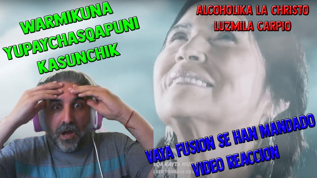 🇦🇷​ ​Argentino Reacciona a 🤟​ Alcoholika y Luzmila Carpio 🤟🤩​​ Warmikuna Yupaychasqapuni Kasunchik🤩​