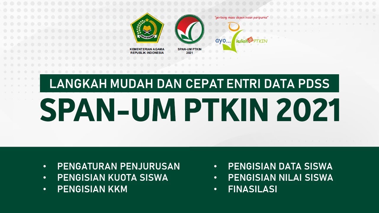 Langkah Mudah dan Cepat Entri Data PDSS SPAN-PTKIN dari Awal sampai Finalisasi