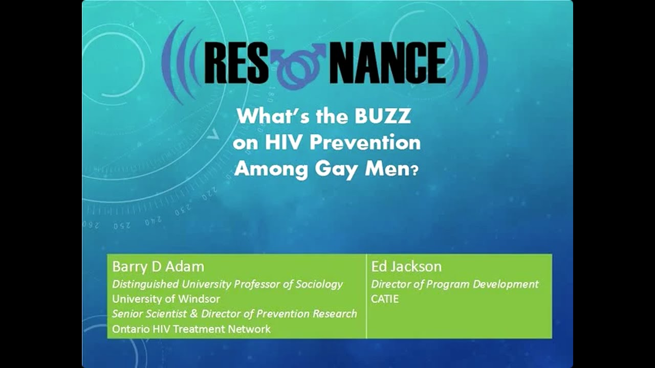 Resonance: What’s the Buzz on HIV Prevention Among Gay Men?