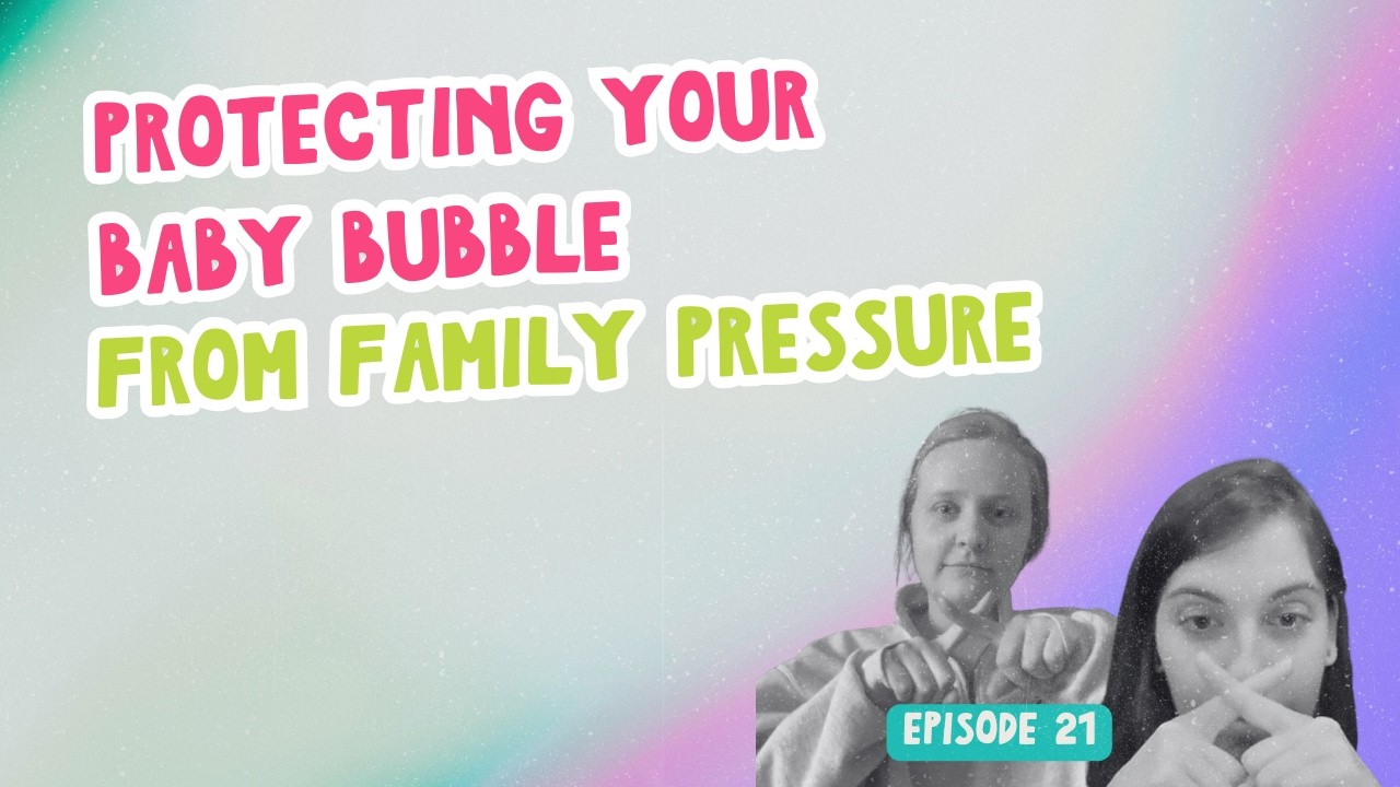 Protecting Your Baby Bubble from Family Pressure