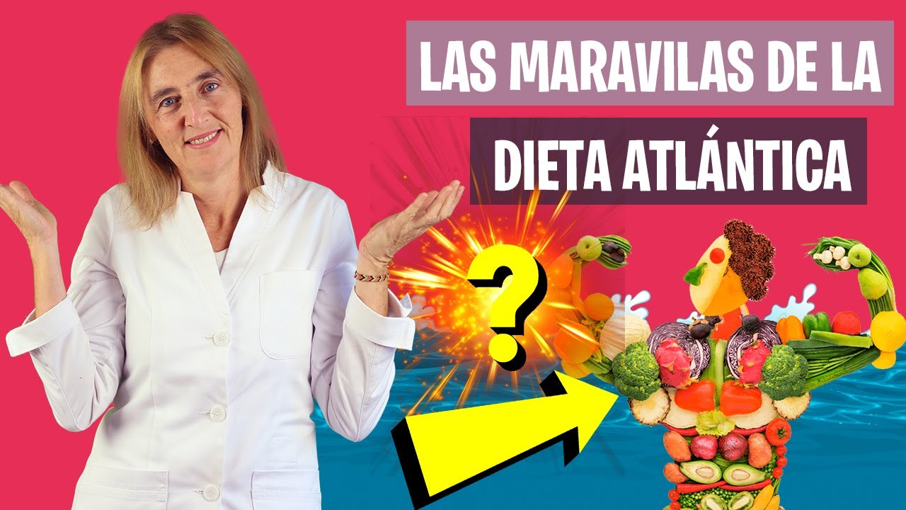 CONOCE lo MEJOR de la DIETA ATLÁNTICA | Dieta atlántica o dieta mediterránea | Nutrición y Dietética