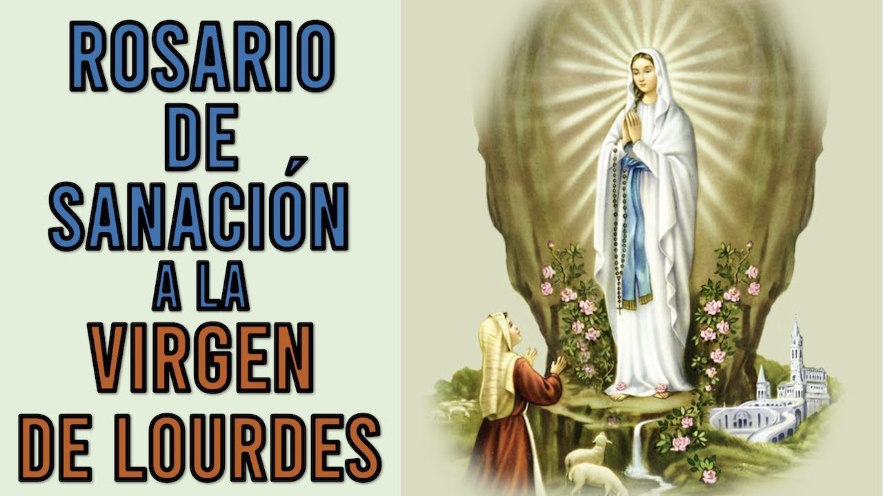 ROSARIO Y CORONILLA A LA VIRGEN DE LOURDES | SANACIÓN Y LIBERACIÓN #rosario #oración