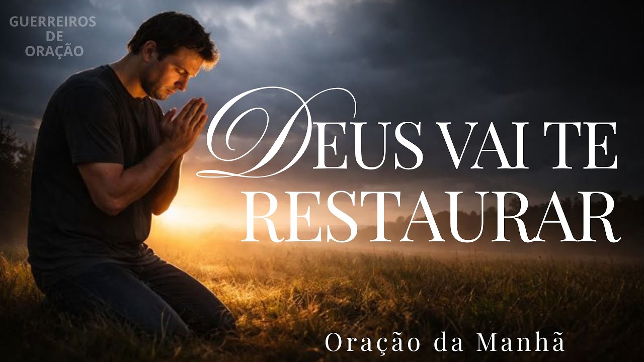 A ORAÇÃO QUE VAI TRANSFORMAR SUA VIDA COMPLETAMENTE | Ore Comigo Agora