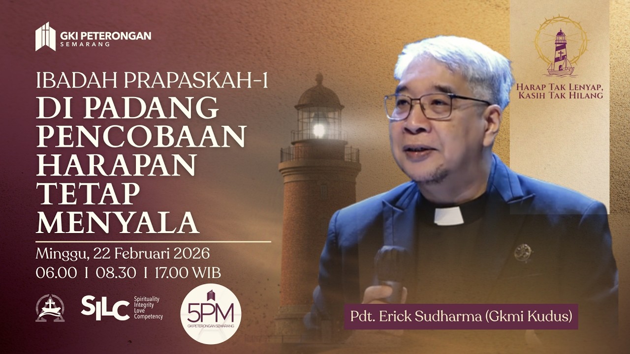 Di Padang Pencobaan, Harapan Tetap Menyala - Minggu Pra Paskah 1 (Sore 5 PM)