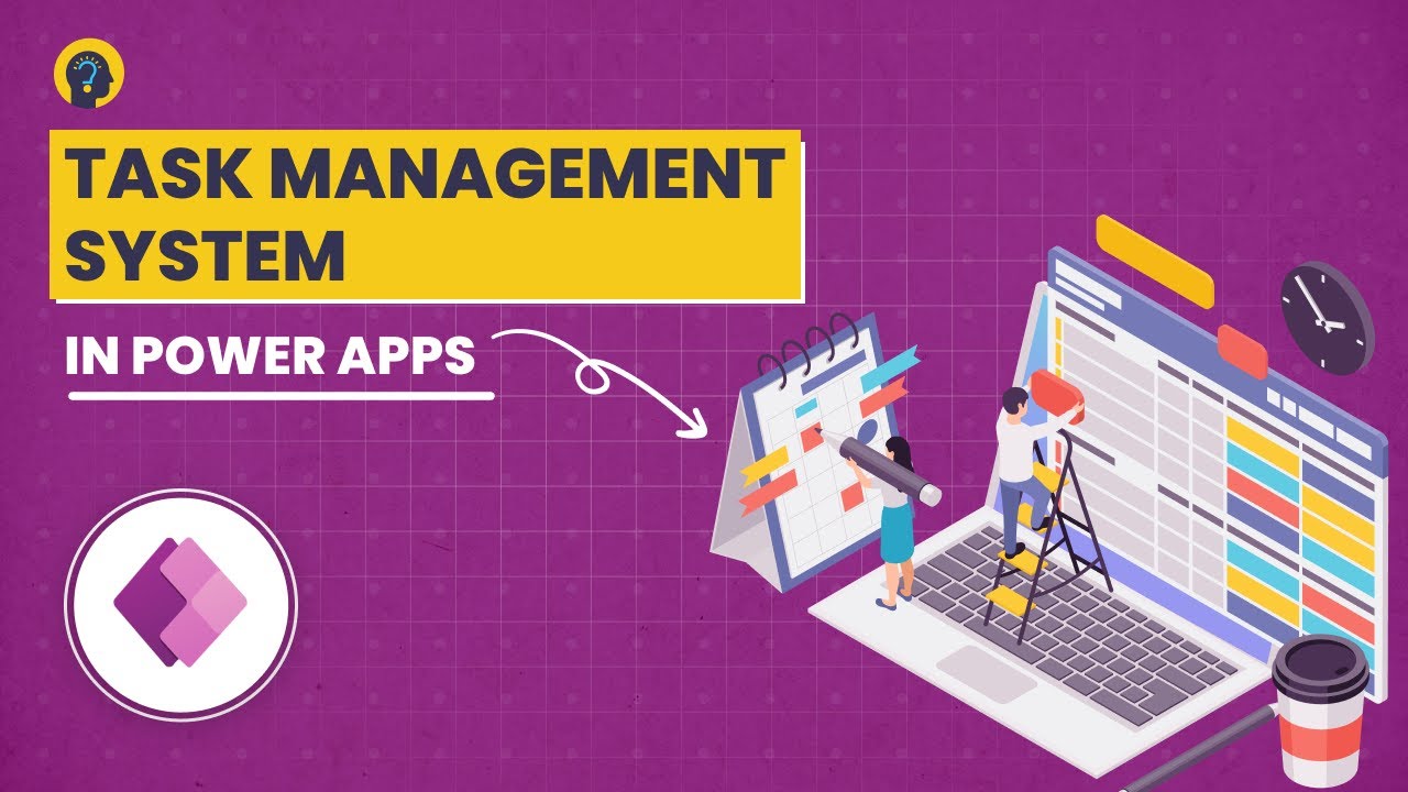 Create Task Management System in PowerApps | Power Platform Project