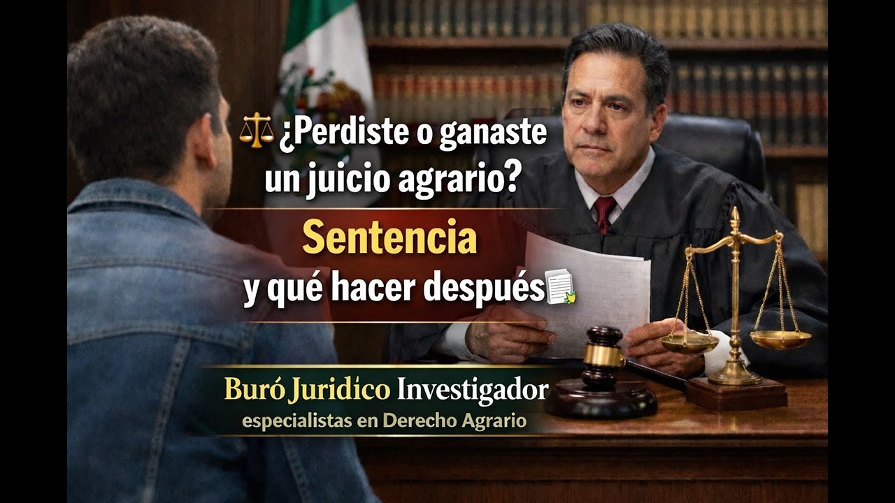 ¿Perdiste o ganaste un juicio agrario? ⚖️ Sentencia y qué hacer después 📄 #derechoagrario