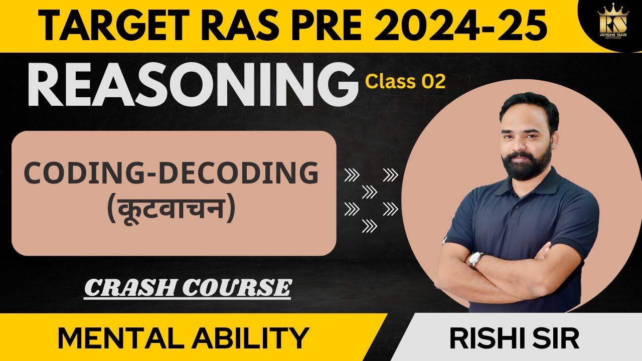 RPSC RAS Pre 2024-25 Reasoning - Coding-Decoding(कूटवाचन) || Class-02 by Rishi Sir reasoning
