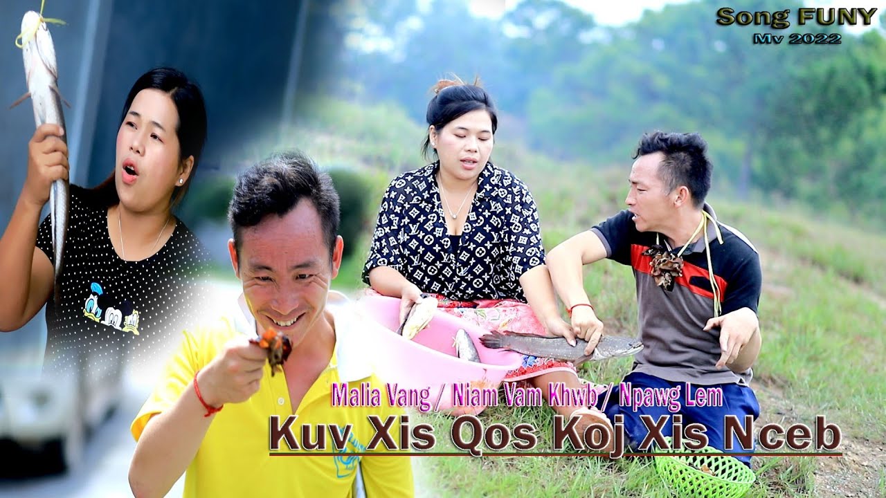 Kuv Xis Qos Koj Xis Nceb - Npawg Lem Ft Niam Vam Khwb Malia Vang Nkauj Tawm Tshiab 2022-2023