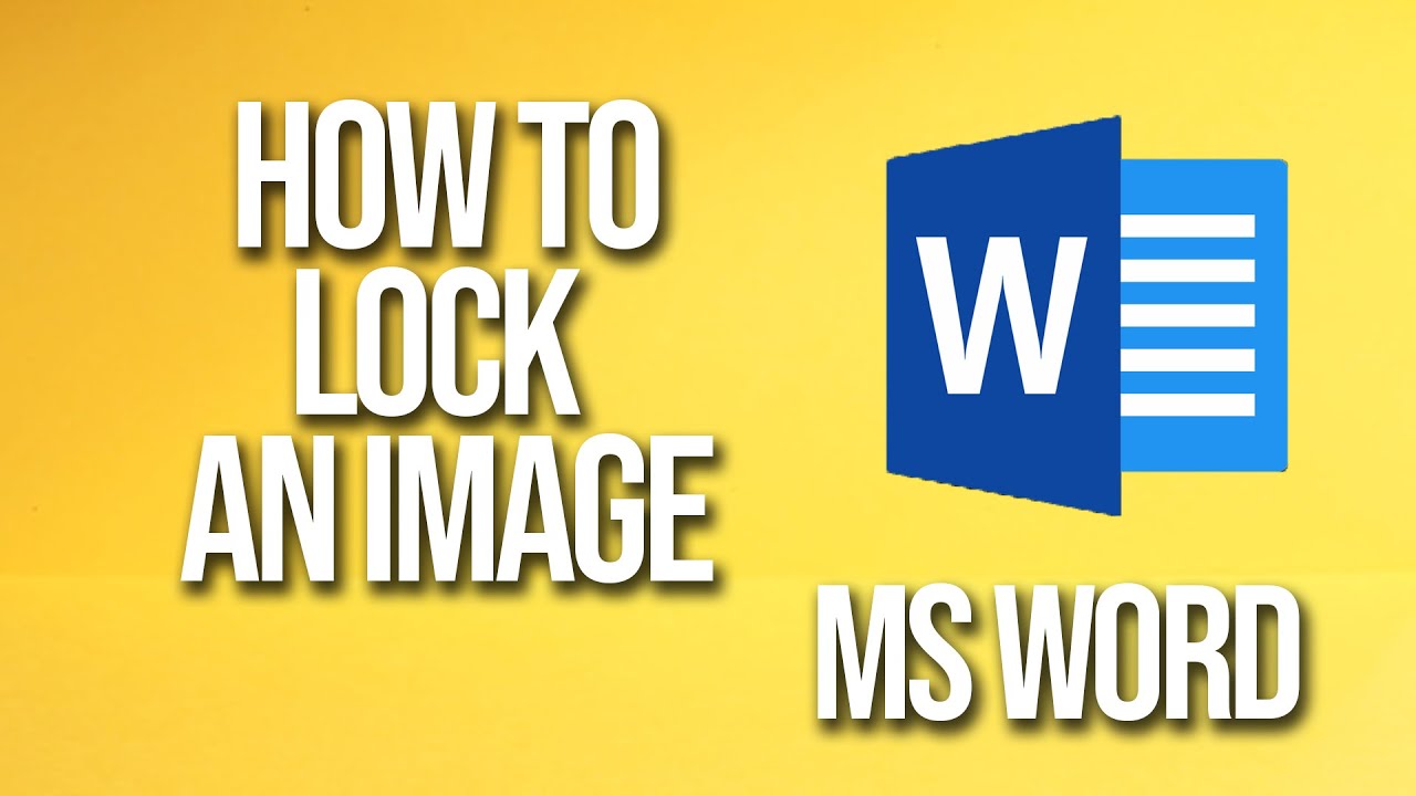 How To Lock An Image Ms Word Tutorial